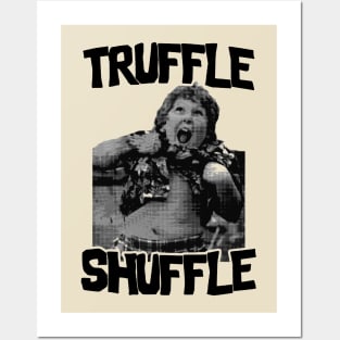 Truffle Shuffle Posters and Art